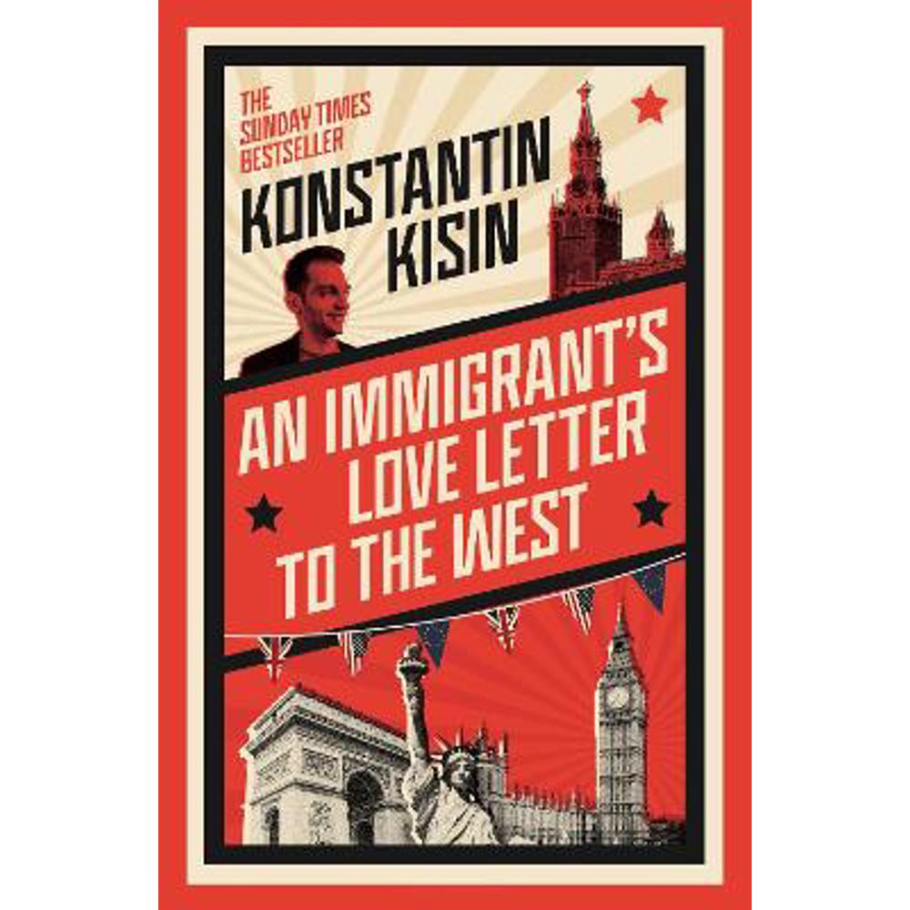 An Immigrant's Love Letter to the West (Paperback) - Konstantin Kisin